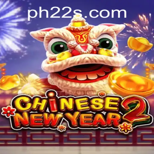 Experience the Excitement of CHINESENEWYEAR2: A Comprehensive Guide to Gameplay and Rules
